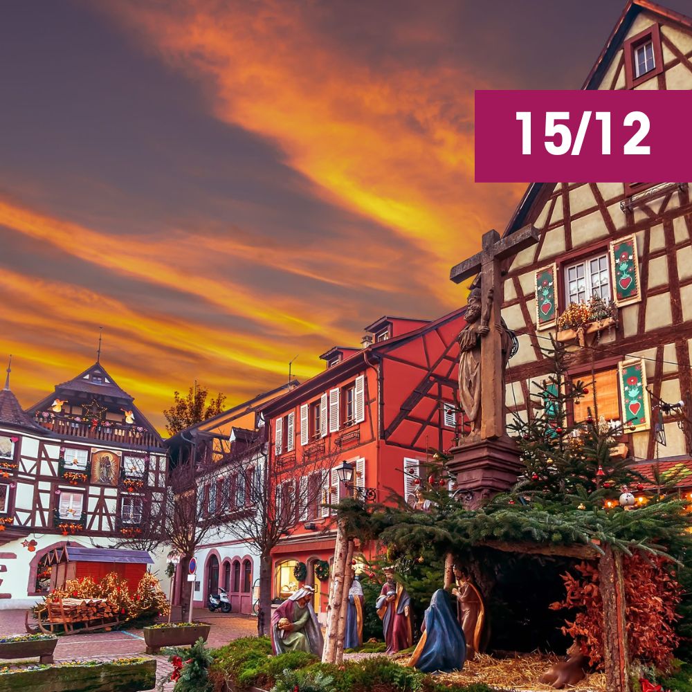 KAYSERSBERG ET MUNSTER, FÉÉRIE DE NOËL ENTRE VIGNOBLE ET MONTAGNE
